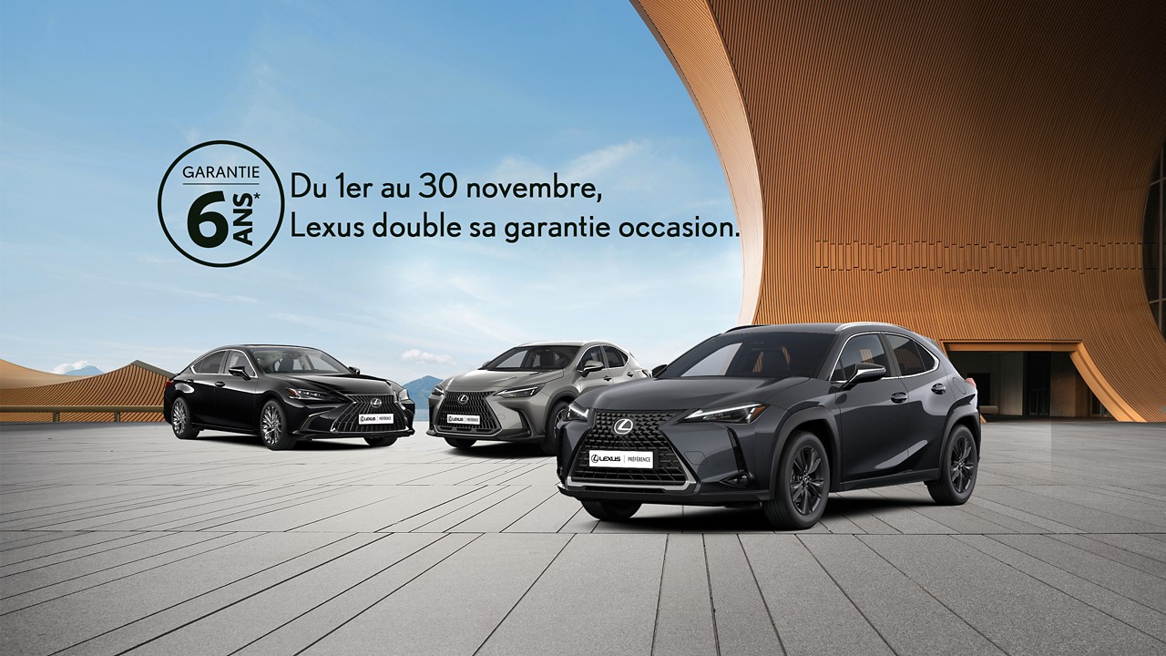 Garantie Lexus Préférence 6 ans au lieu de 3